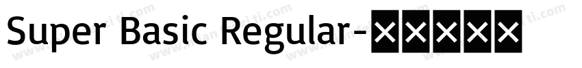 Super Basic Regular字体转换